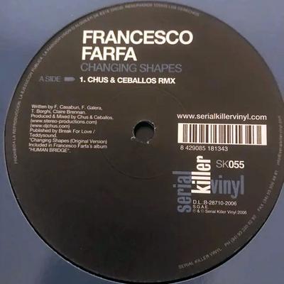 12inch Record FRANCESCO FARFA - Changing Shapes SK055 Serial Killer V 2006 Spain Dance & Electronica Used
