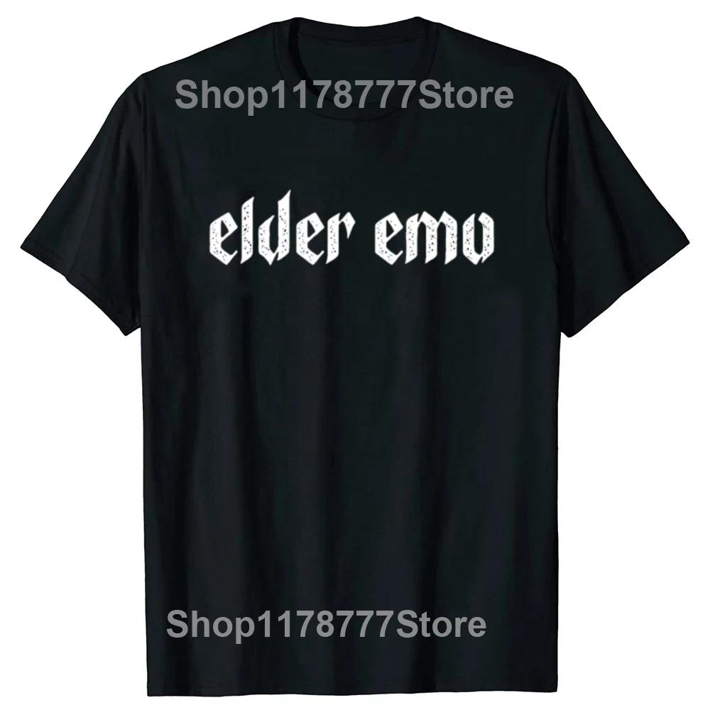 Funny Elder Emo for Old Fans of Emo Music T Shirts Summer Style Graphic Cotton Short Sleeve Birthday Gifts Tshirt Mens Clothing