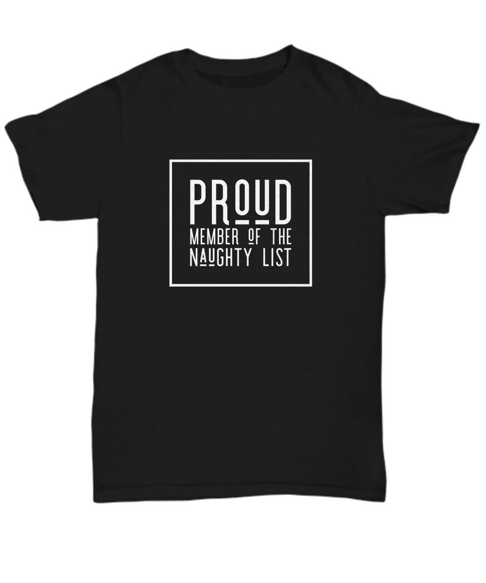 Christmas Quote Shirt, Xmas T-Shirt, Funny Proud Member Of The Naughty List Tee, M
