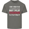 I Dont Mean to Be but I Play Tennis Player Unisexs Light Cotton TShirt