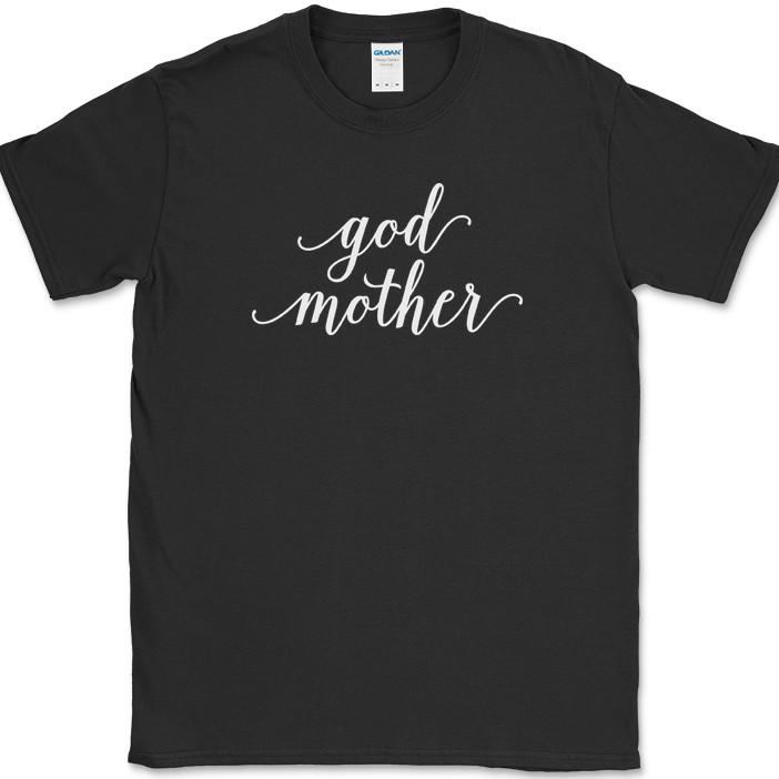 

God Mother T-Shirt Mothers Day Gift Holiday Expecting Funny Text Tee L