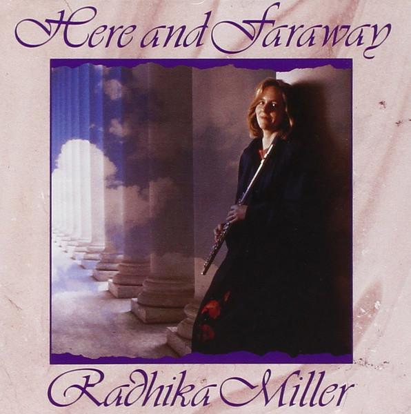 

CD RADHIKA MILLER - Here and Faraway RM1111 Real Music 1992 US Country Used