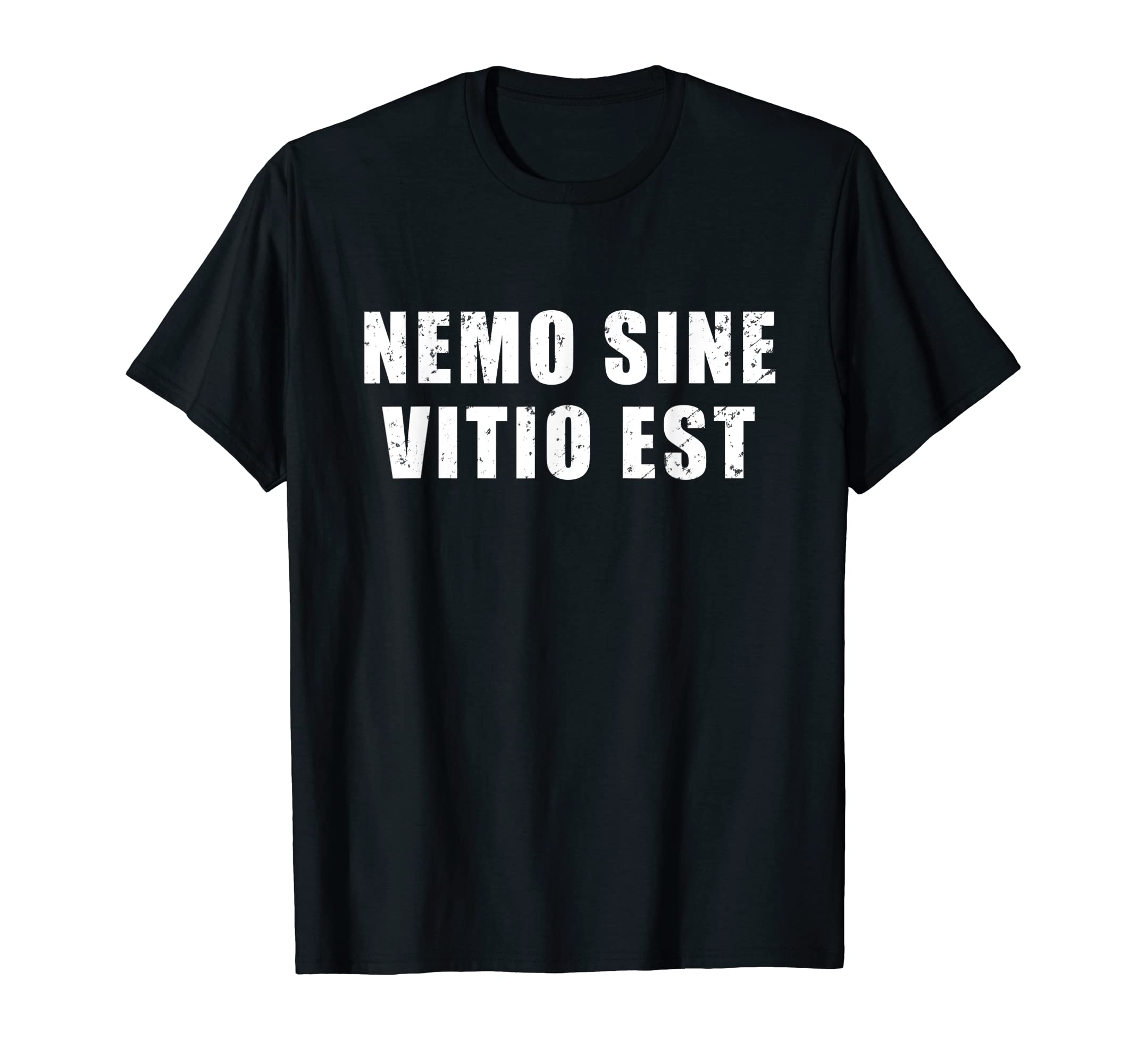

Nemo Sine Vitio Est - Latin phrase No one is without fault T-Shirt