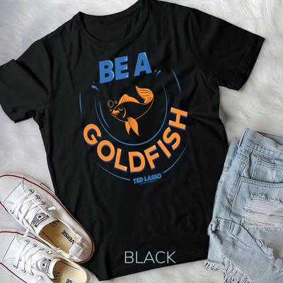 Ted Lasso Wees een Goudvis Cirkel T-shirt Unisex T-shirt
