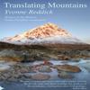 Translating Mountains by Yvonne Reddick Paperback Book 9781781724200