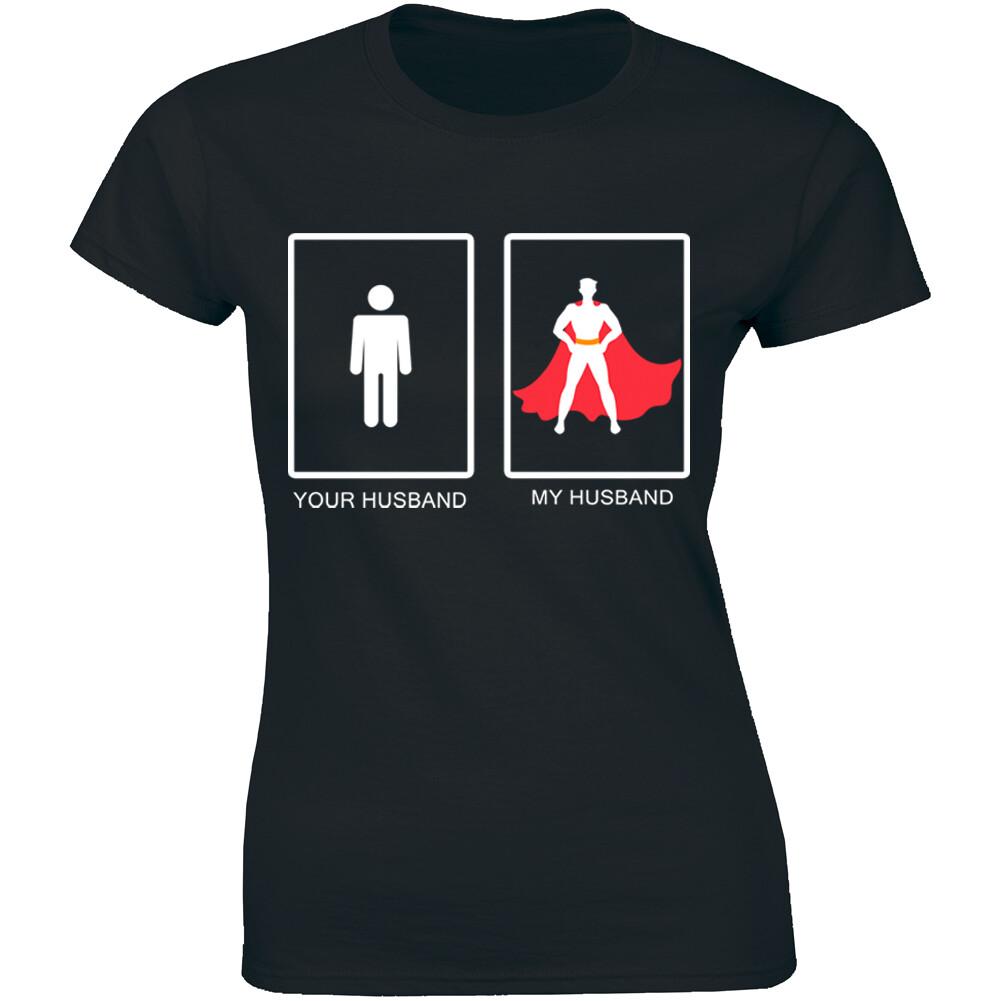 Your Husband My Husband - I Love My Awesome Wife Shirt Women s T-shirt Gift Tee L