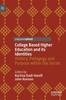 The College Based Higher Education and Its Identities : History, Pedagogy and Purpose Within the Sector Book