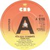 7inch Record HOOTERS  All You Zombies A6155PROMO CBS 1985 UK Rock Used