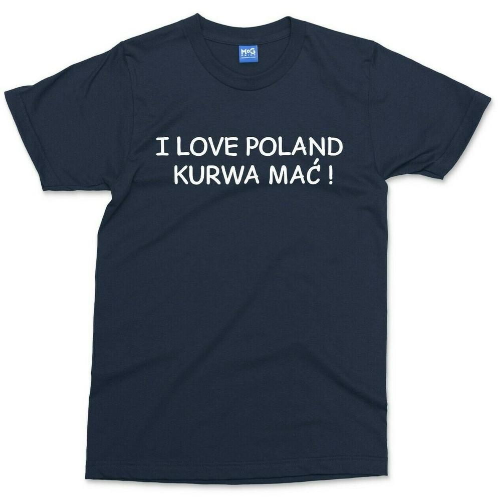 

I love Poland T-shirt kurwa mać Funny Rude Joke Polish Polska Koszulka Gift Top L