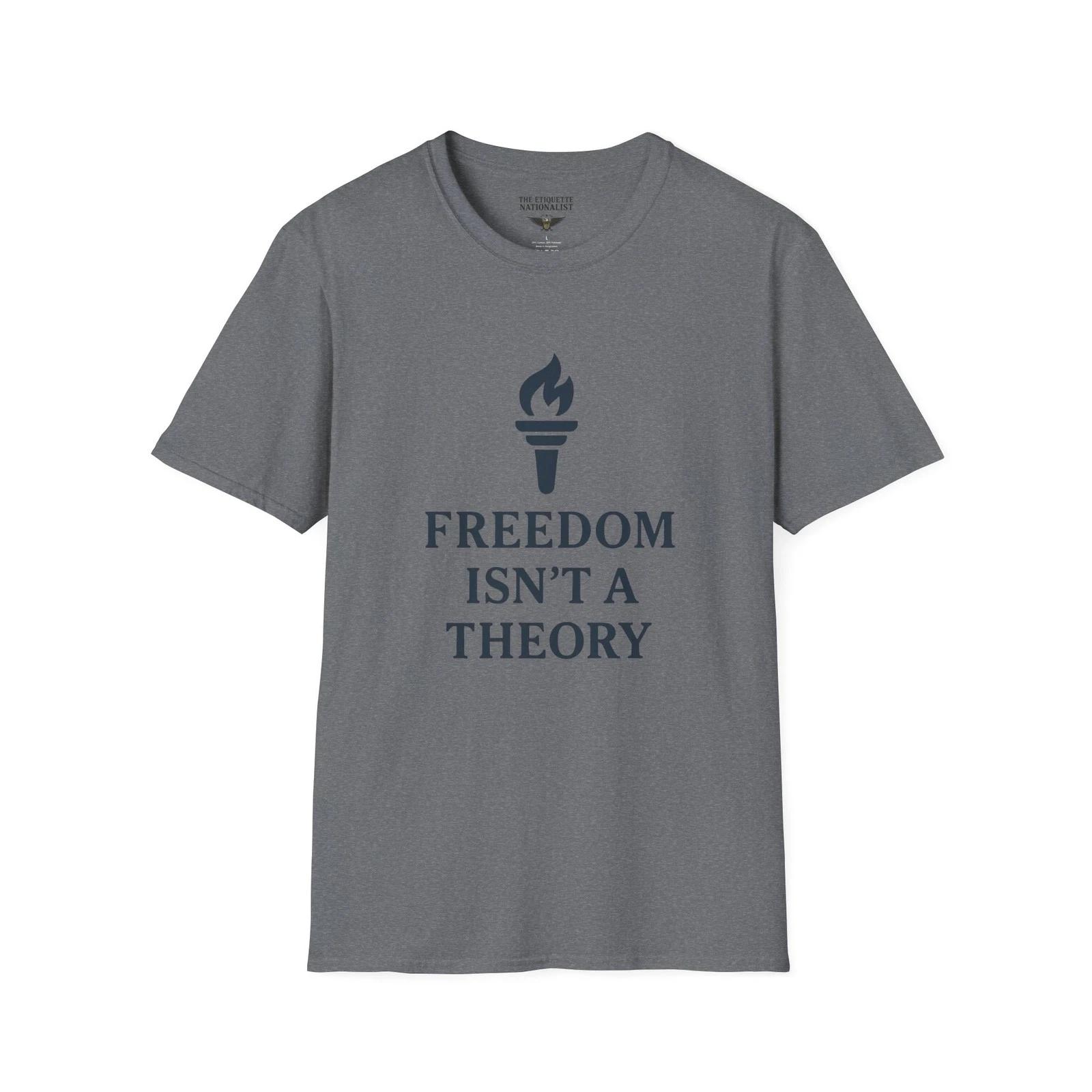 

Freedom Isnt a Theory Shirt, Liberty Is Real, Rights Exist Beyond Debate or Rule 2XL