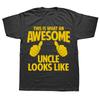 This Is What An Awesome Uncle Looks Like T Shirts Men Cotton Humor Streetwear Tee Short Sleeve Unisex Loose Crewneck Clothing