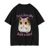 I'm Literally Just A Girl Print T-shirts Women Clothing Summer Casual Fashion Cute Funny Oversized Short Sleeve Tops T-shirts