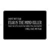 DORA Tin Sign Fear Is The Mind Killer Dune Litany Poster Metal Plaque Funny Wall Decor Cave Pub The Mind Killer Dune Litany Tin Sign Poster