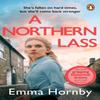A Northern Lass by Emma Hornby Paperback Book 9781804993552