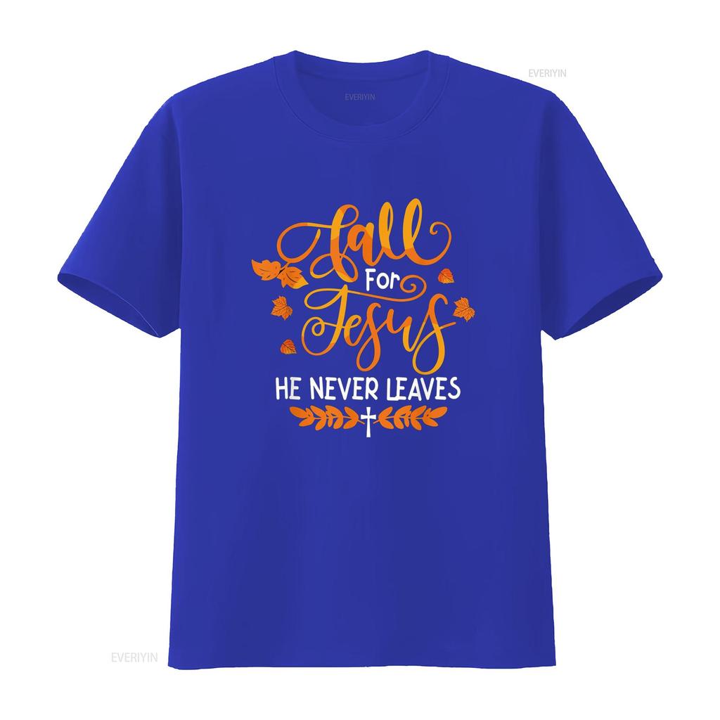 Fall For Jesus He Never Leaves T-Shirt vintage gewaschen weich leicht unisex vielseitig bequem atmungsaktiv