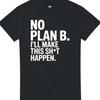 Camiseta Motivacional “Sem Plano B” – Camiseta Hustle, Camiseta Mindset, Camiseta com Slogan de Sucesso, Motivação Fitness & Business