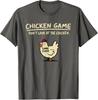 Jeu du Poulet Ne Regarde Pas le Poulet T-shirt Unisexe Drôle