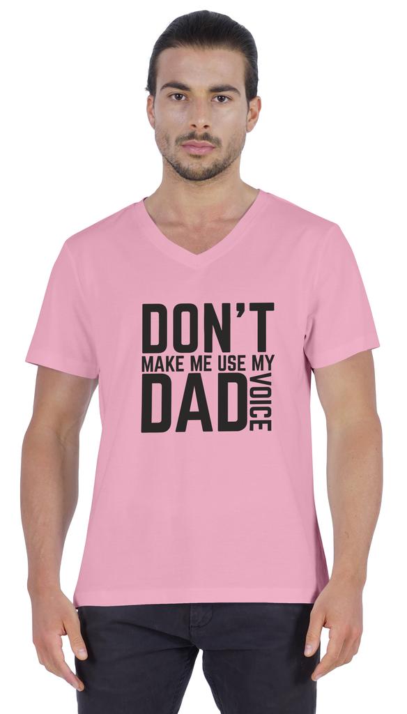 Inkmeso Letter Printed   Don  t Make Me Use My Dad Voice   Mens Tshirt For Daddy's Jersey
