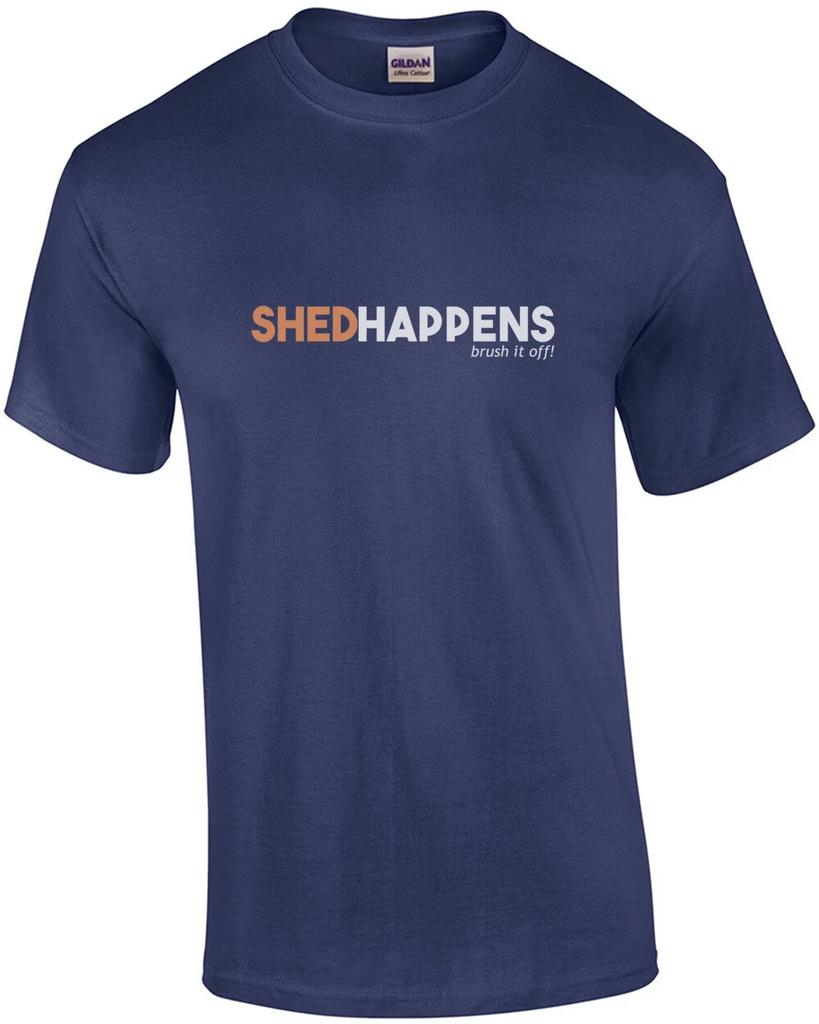 Shed Happens Brush It Off - Dog Lover T-Shirt