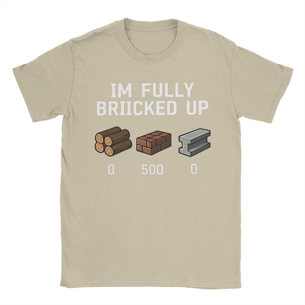 Men I'm Fully Bricked Up 0 999 0 T Shirts Funny Saying Quote Top Tees Summer Y2K Fun Short Sleeve T Shirt O Neck Fashion Tshirt