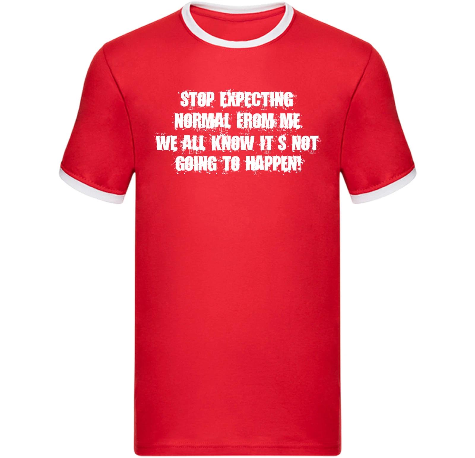 Funny Sarcastic Ringer T Shirt -Stop Expecting Normal Ringer Top,Funny Quote Tee S