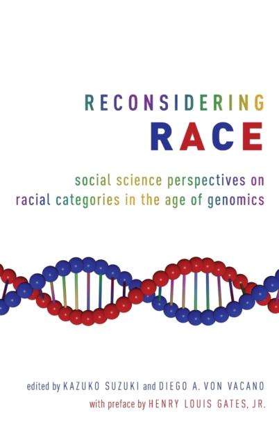 The Social Science Perspectives On Racial Categories In the Age of Genomics Book