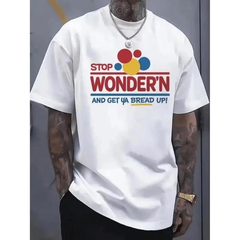 Humorous Mens Graphic TShirt Featuring Stop Wondering Get Your Bread Up Motif wi XXL