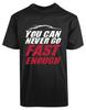 You Can Never Go Fast Enough New Men's Shirt Road Trips Funny Humor Printed Tee