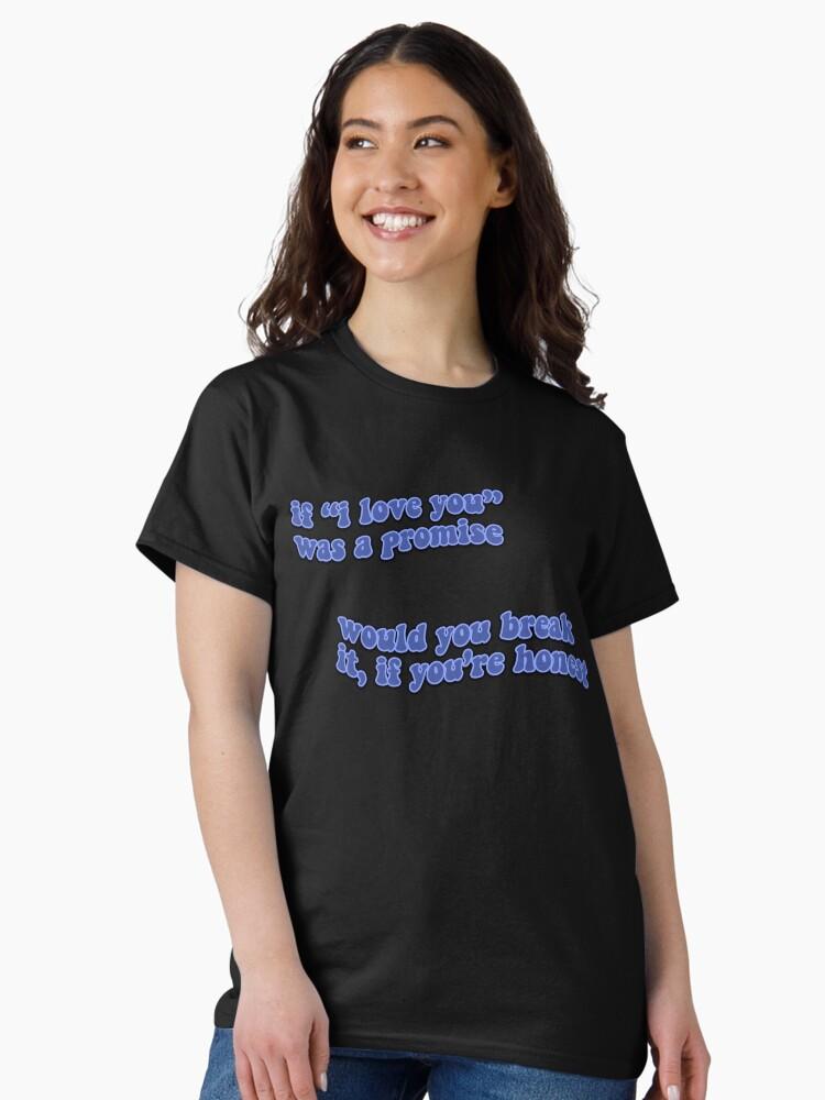 Billie Eilish idontwannabeyouanymore lyric Classic T-Shirt