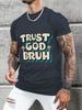 Plus Size Mens Trust God Bruh Print Tshirt Slim Fit Short Sleeve Tees For Summer Mens Clothing