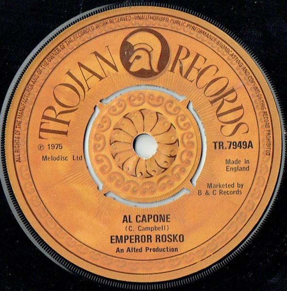 7inch Record EMPEROR ROSKO / THE MAIN MEN - Al Capone / Anna TR7949 Trojan Records 1975 UK Reggae, Ska & Dub Used