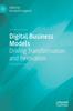 The Digital Business Models : Driving Transformation and Innovation Book