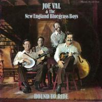 

LP Пластинка JOE VAL & THE NEW ENGLAND BLUEGRASS - Bound To Ride 0109 Rounder Records 1979 США Кантри/Фолк Б/У