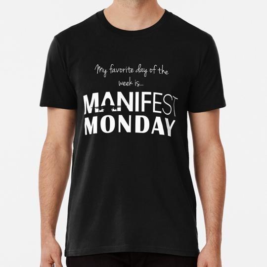

Manifest Monday Size S to 5XL Made in the USA T-Shirt L