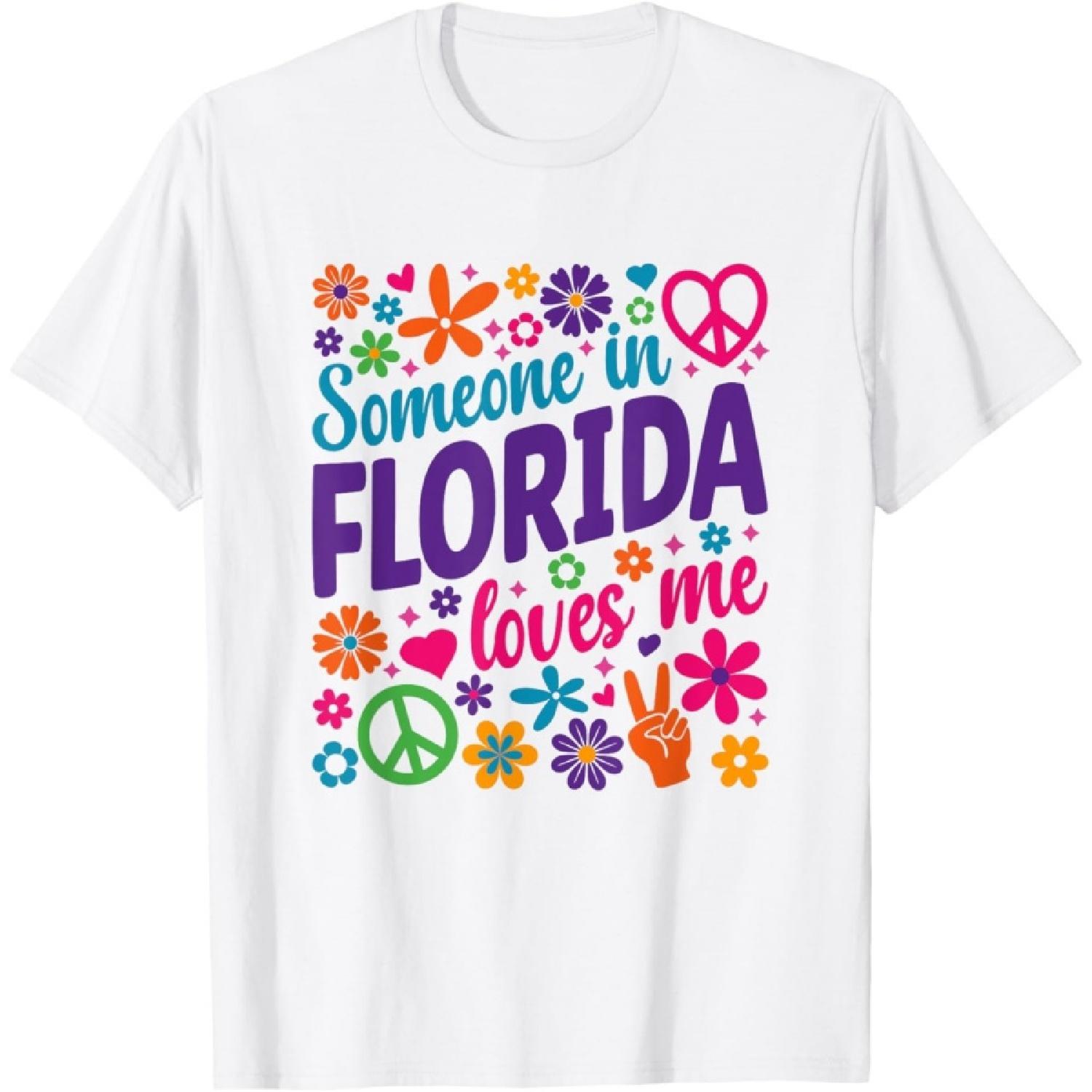 Someone In Florida Loves Me T-Shirt(1) S