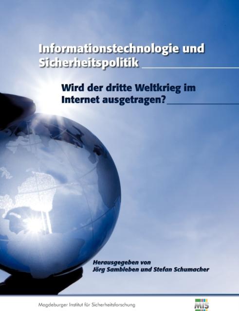 Buch Informationstechnologie Und Sicherheitspolitik : Wird Der Dritte Weltkrieg Im Internet Ausgetragen?
