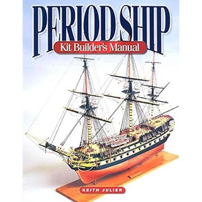 Manual de construção de kits de navios de época por Keith Julier