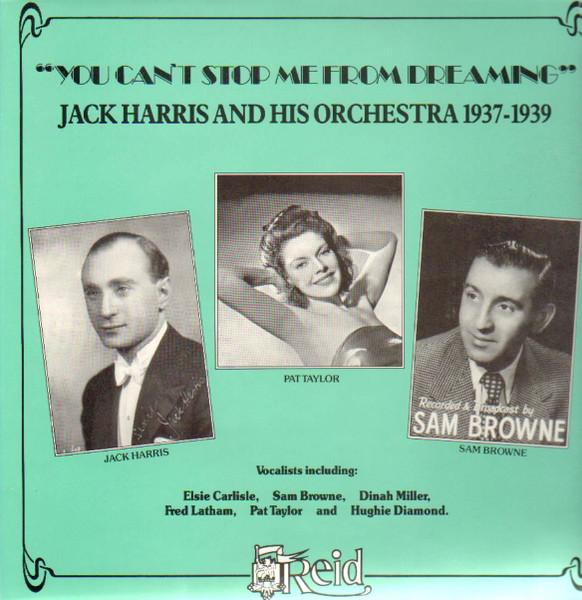 

LP Record JACK HARRIS HIS ORCHESTRA You Cant Stop Me From Dreaming RD8 Reid Records 1990 UK Pop Used