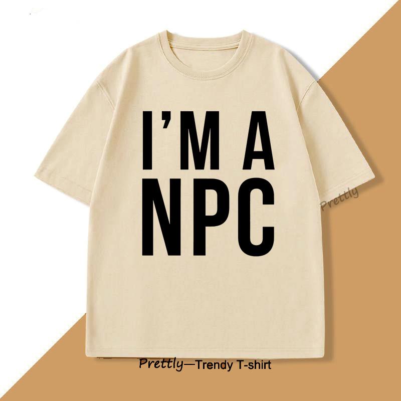 I'm A NPC T-Shirt Funny Gamer T Shirt Geeky Gaming Tee Unique Nerd Tshirt Casual Wear Video Game Loose Oversize Clothing