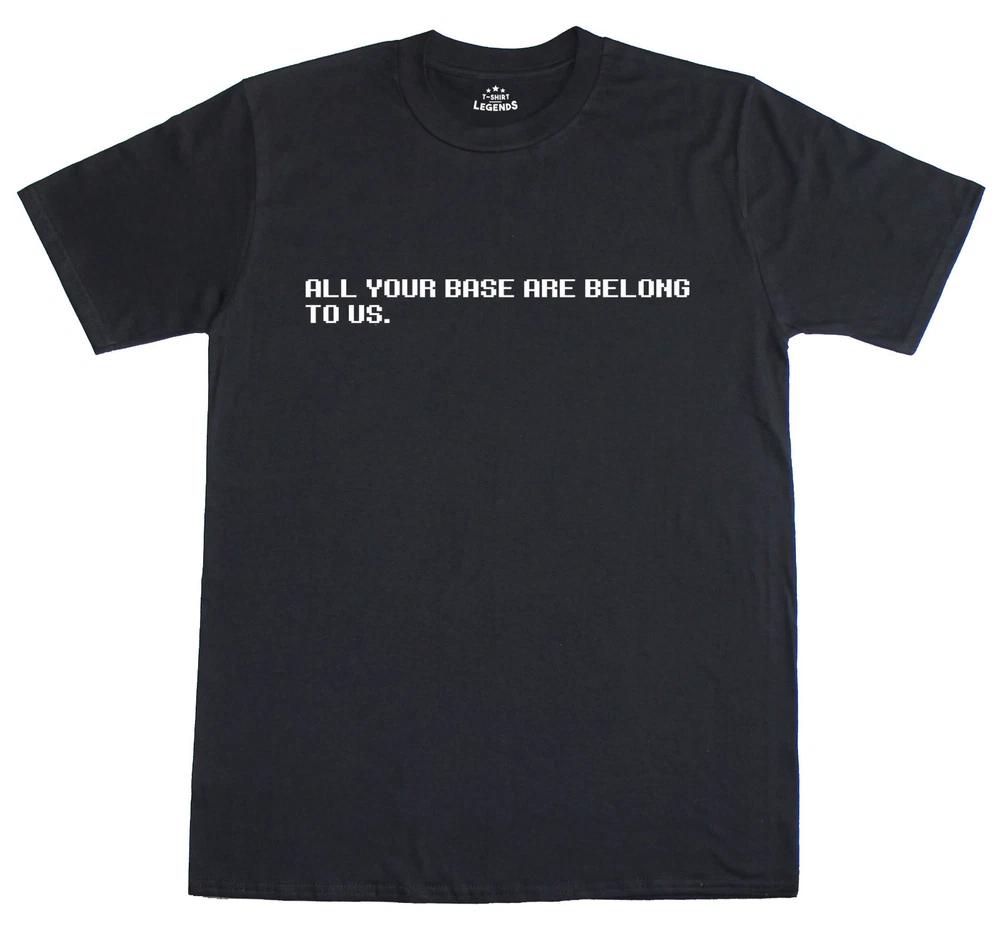 ALL YOUR BASE ARE BELONG TO US Retro Meme Gamer Unisexs TShirt S