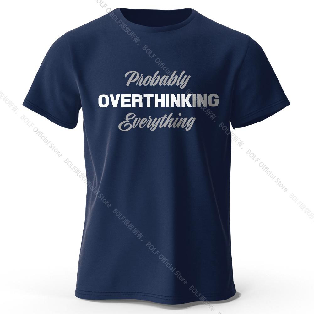 Probably Overthinking Everything Printed T-Shirt 100% Cotton Oversized Relatable Graphic Tees for Women Summer Mood Streetwear