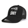 I'm Too Old for This Shit Letter Print Baseball Cap Fashion Casual Unisex Mesh Sun Hat Outdoor Cool Breathable Snapback Hats