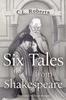Six Tales From Shakespeare by C.L. Roberts Paperback Book 9781837944132