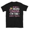 I’m Not a Drama Queen I’m the Entire Opera Short-Sleeve Unisex T-Shirt