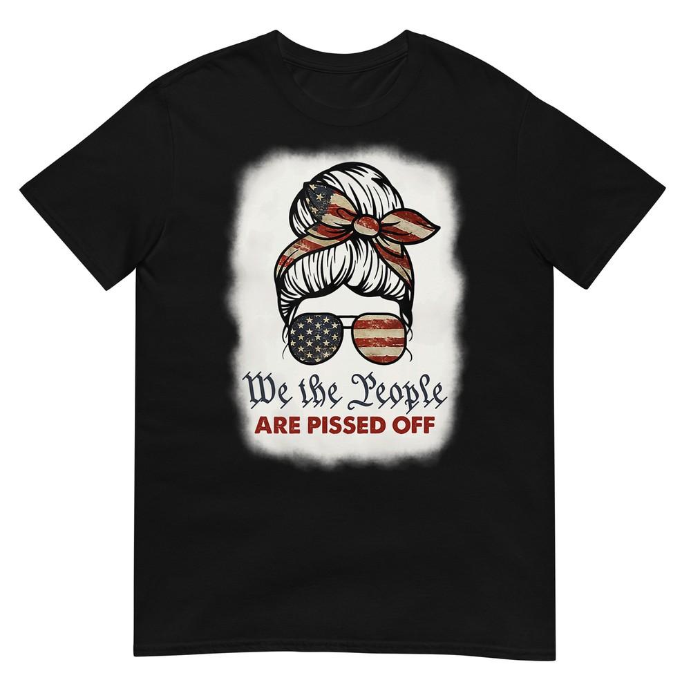 Vintage Messy Bun We The People Are Pissed Off T-Shirt 3XL