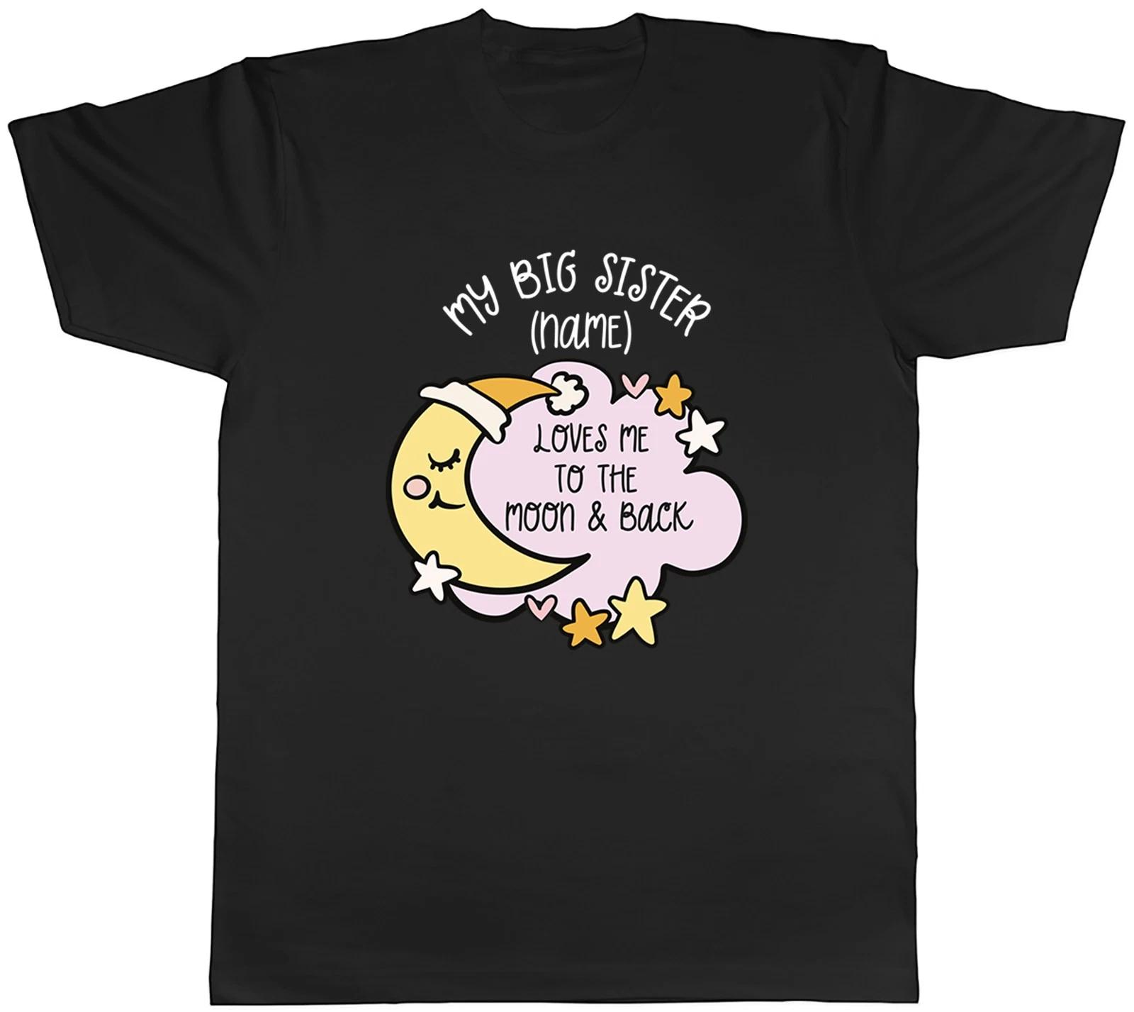 Personalised My Big Sister Loves me to the Moon Mens T-Shirt Tee Gift Top XL