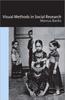 The Visual Methods In Social Research Book