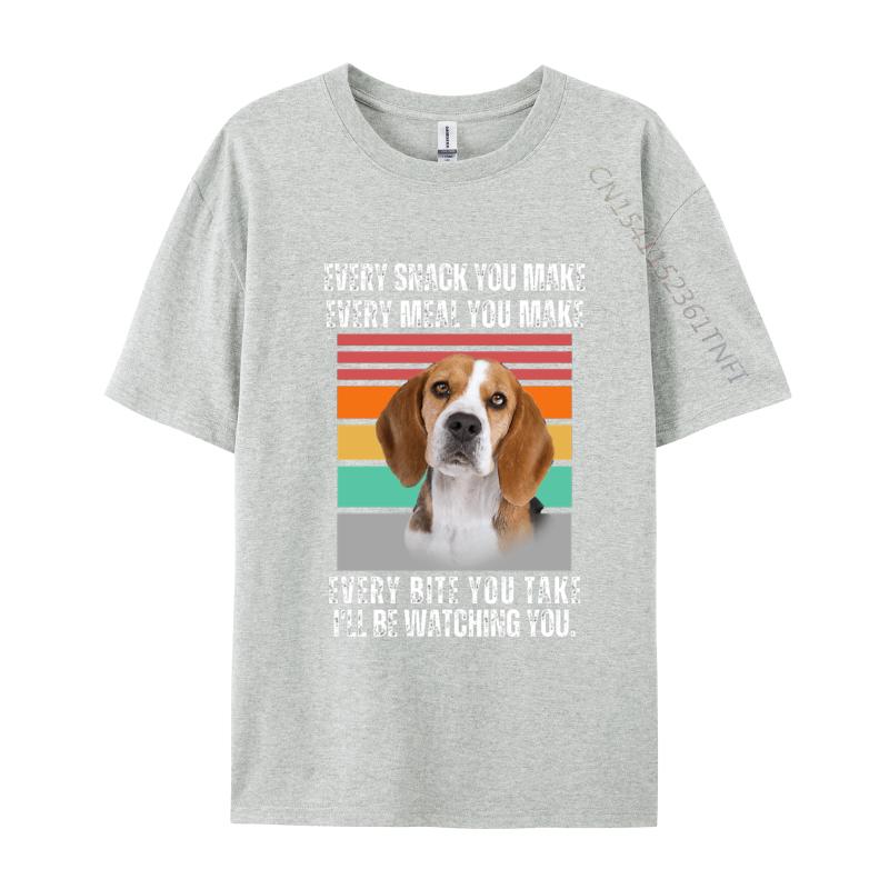 Beagle Every Snack You Make Every Meal You Make T Shirt Graphic TShirts Men Tee Shirt Unique Tshirts Oversized