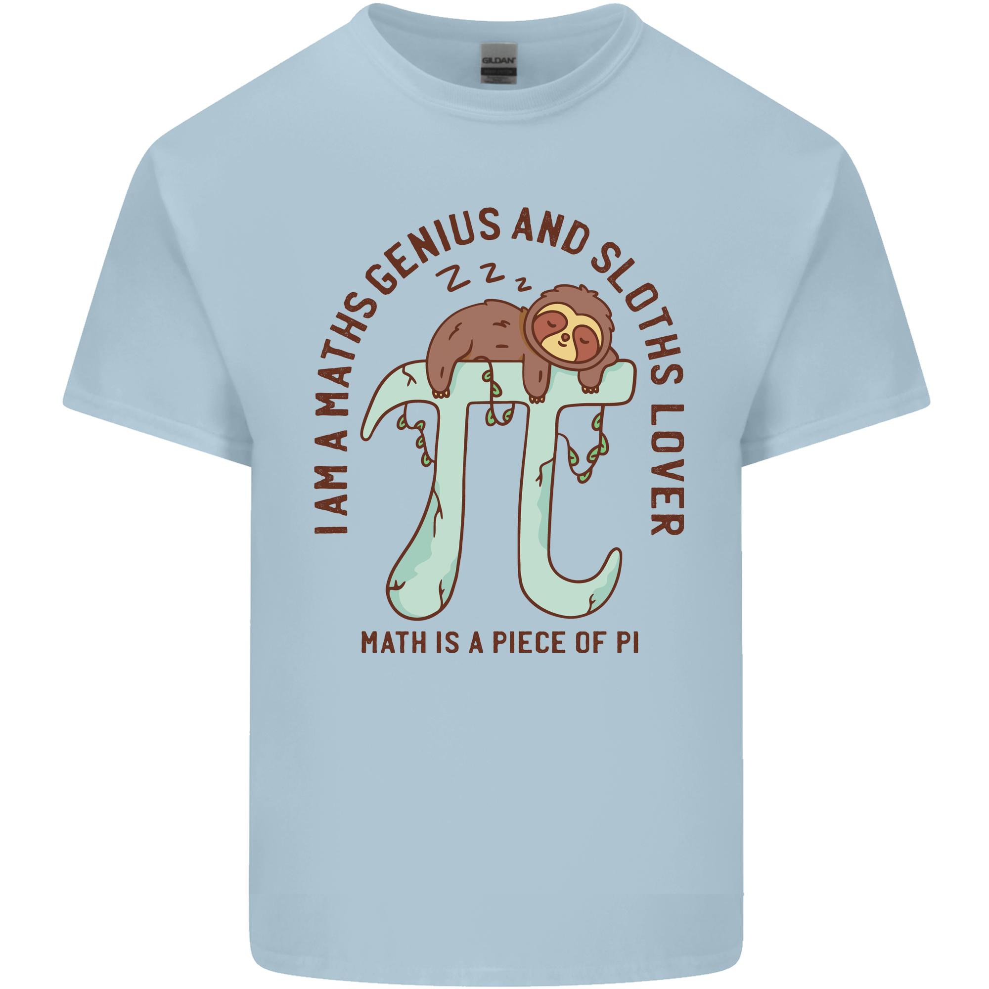 Im a Maths Genius and Sloth Lover Funny Unisexs Light Cotton TShirt S
