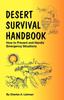 The Desert Survival Handbook How To Prevent Handle Emergency Situations Outdoor by Charles A. Lehman - Paperback Book